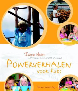 Powerverhalen voor kids - Irene Heim (ISBN 9789059325937)