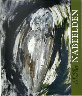 Nabeelden - Lucienne Stassaert (ISBN 9789493138452)