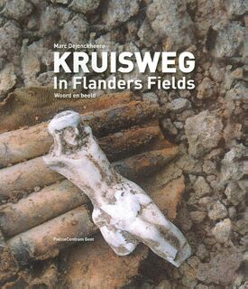 Kruisweg in Flanders Fields - M. Dejonckheere (ISBN 9789056553234)