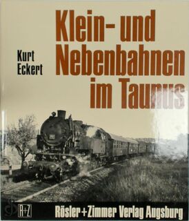 Klein- und Nebenbahnen im Taunus - Kurt Eckert (ISBN 9783879871476)
