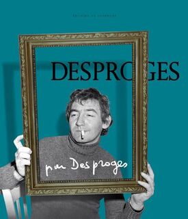 Desproges par Desproges - Perrine Desproges (ISBN 9782956017301)