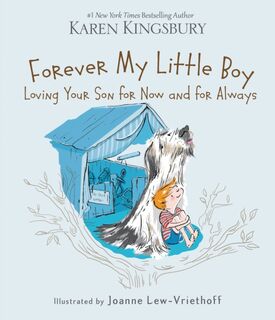 Forever My Little Boy - Karen Kingsbury (ISBN 9780310354246)