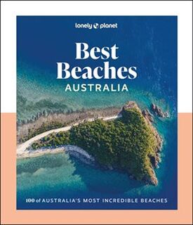 Lonely Planet Best Beaches Australia - Lonely Planet, Sarah Reid (ISBN 9781837587636)