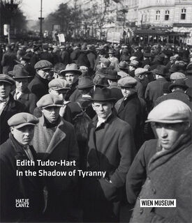 Edith Tudor-Hart – In the Shadow of Tyranny (ISBN 9783775735674)