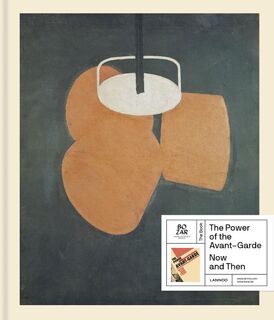 The Power of the Avant-Garde - Ulrich Bischoff, Jurgen Müller (ISBN 9789401437660)