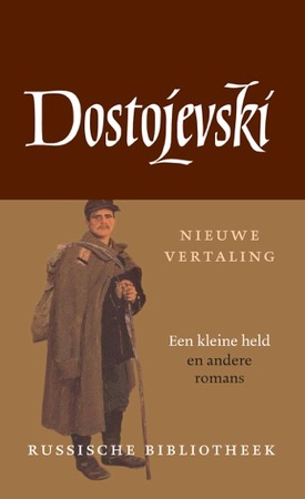 De kleine held en andere romans - F.M. Dostojevski