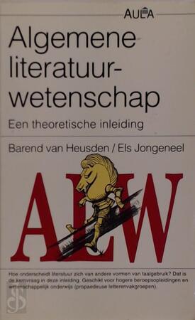 Algemene literatuurwetenschap - B. van Heusden, E. Jongeneel