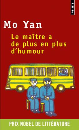 Le maître a de plus en plus d'humour - Mo Yan Le maître a de plus en plus d'humour - Mo Yan