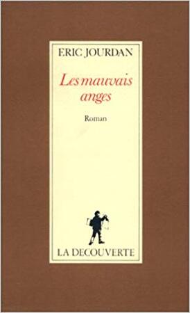Les mauvais anges - Eric Jourdan Les mauvais anges - Eric Jourdan