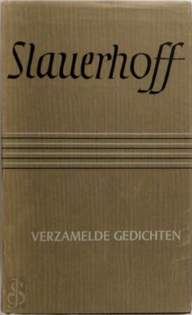 Verzamelde gedichten - J. Slauerhoff