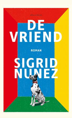 De vriend - Sigrid Nunez De vriend - Sigrid Nunez