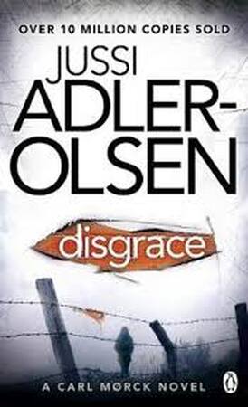 Disgrace - Jussi Adler-Olsen Disgrace - Jussi Adler-Olsen
