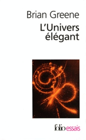 L'Univers élégant - Brian Greene L'Univers élégant - Brian Greene