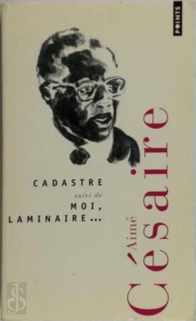 Cadastre - Aimé Césaire Cadastre - Aimé Césaire
