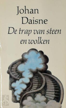 De trap van steen en wolken - Johan Daisne