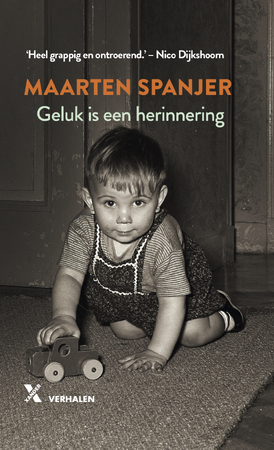 Geluk is een herinnering - Maarten Spanjer Geluk is een herinnering - Maarten Spanjer