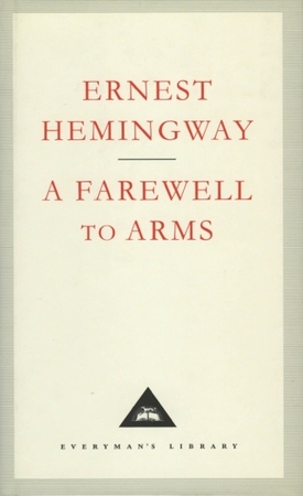 Farewell to arms - Ernest Hemingway Farewell to arms - Ernest Hemingway