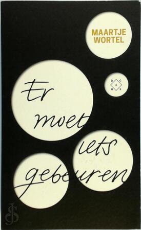 Er moet iets gebeuren - Maartje Wortel