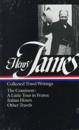 Henry James: Collected Travel Writings - Henry James