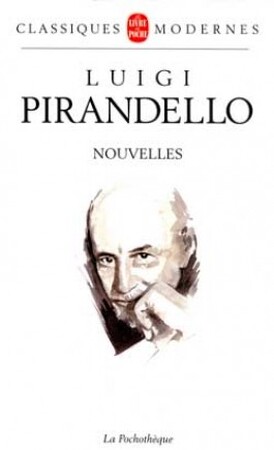Nouvelles - Luigi Pirandello Nouvelles - Luigi Pirandello