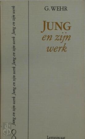 Jung en zijn werk - Gerhard Wehr, G. Terlouw