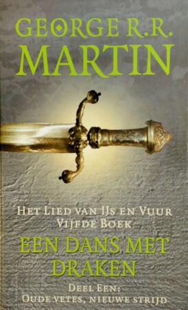 Game of Thrones - Een lied van ijs en vuur 5-1 Oude vetes, Nieuwe strijd - George R.R. Martin Game of Thrones - Een lied van ijs en vuur 5-1 Oude vetes, Nieuwe strijd - George R.R. Martin