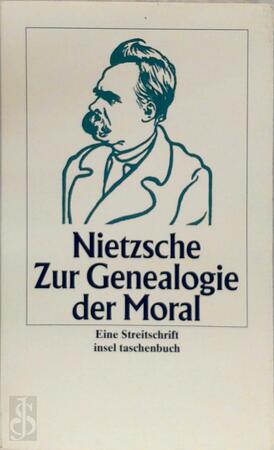 Zur Genealogie der Moral - Friedrich Nietzsche Zur Genealogie der Moral - Friedrich Nietzsche