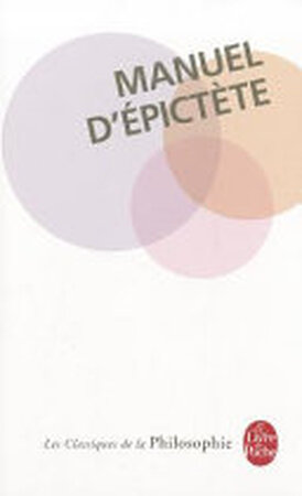 Manuel d'Epictète - Epictetus, Flavius Arrianus, Pierre Hadot Manuel d'Epictète - Epictetus, Flavius Arrianus, Pierre Hadot