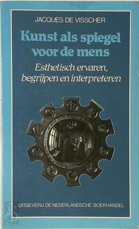 Kunst als spiegel voor de mens - Visscher Kunst als spiegel voor de mens - Visscher