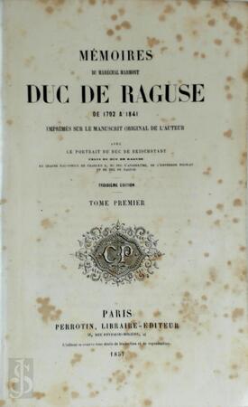 Mémoires du Maréchal Marmont Duc de Raguse de 1792 à 1841 - 9 tomes - Maréchal Marmont Duc de Raguse Mémoires du Maréchal Marmont Duc de Raguse de 1792 à 1841 - 9 tomes - Maréchal Marmont Duc de Raguse