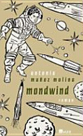 Mondwind - Antonio Muñoz Molina Mondwind - Antonio Muñoz Molina