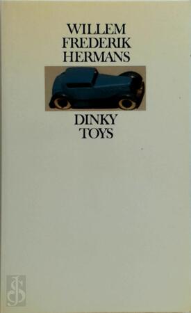 Dinky Toys - Willem Frederik Hermans Dinky Toys - Willem Frederik Hermans