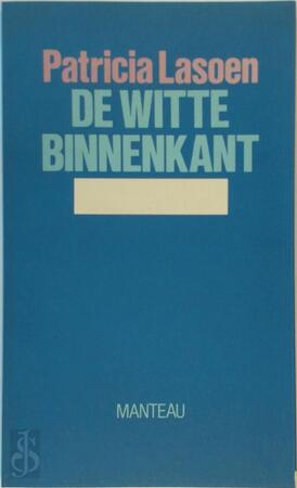 De witte binnenkant - Patricia Lasoen De witte binnenkant - Patricia Lasoen