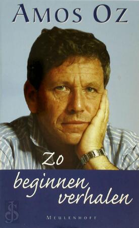 Zo beginnen verhalen - Amos Oz, G. Daniel Bugel-shunra