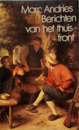 Berichten van het thuisfront - Marc Andries Berichten van het thuisfront - Marc Andries