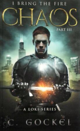 Chaos: I Bring the Fire Part III - C. Gockel