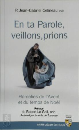 En ta Parole, veillons, prions - Jean-Gabriel Gelineau