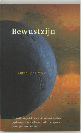 Bewustzijn - A. de Mello Bewustzijn - A. de Mello