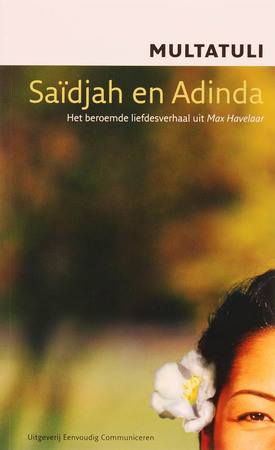 Saidjah en Adinda - Multatuli Saidjah en Adinda - Multatuli