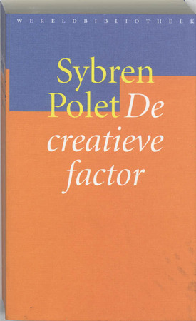 De creatieve factor - Sybren Polet De creatieve factor - Sybren Polet