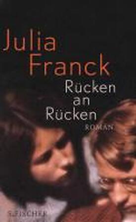 Rücken an Rücken - Julia Franck Rücken an Rücken - Julia Franck