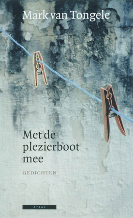 Met de plezierboot mee - Mark van Tongele Met de plezierboot mee - Mark van Tongele