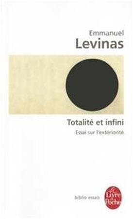 Totalite Et Infini Essai Sur L Exteriorite - E. Levinas Totalite Et Infini Essai Sur L Exteriorite - E. Levinas