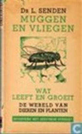 Muggen en vliegen - L. Senden, S. Kuperus Muggen en vliegen - L. Senden, S. Kuperus