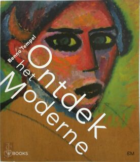 Ontdek het moderne - Benno Tempel (ISBN 9789040007279)