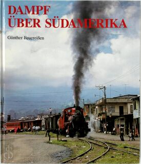 Dampf über Südamerika - Günther Feuereißen (ISBN 9783811207226)