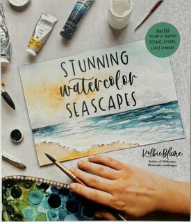 Stunning Watercolor Seascapes - Kolbie Blume (ISBN 9781645674801)
