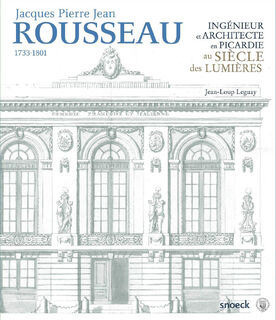 Rousseau, Jacques Pierre Jean – 1733-1801 - Jean-Loup Leguay (ISBN 9789461614445)