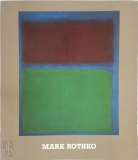 Mark Rothko 1903-1970. Retrospektive der Gemälde - Evelyn Weiss