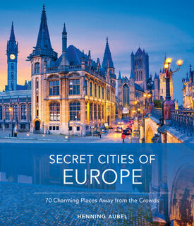 Secret Cities of Europe - Henning Aubel (ISBN 9780764362897)